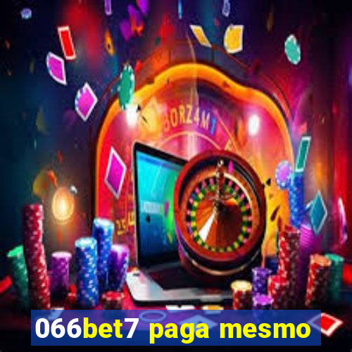 066bet7 paga mesmo